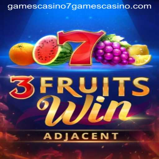 Unveiling 3FruitsWin: Your Guide to Winning Big at 7Games Casino