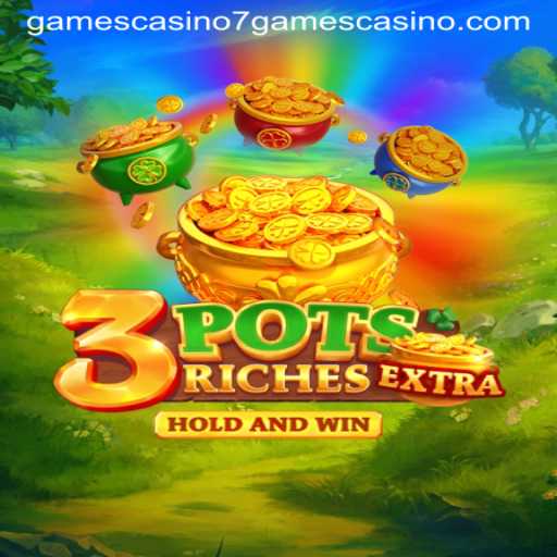 Discovering the Exciting World of 3potsExtra at 7games Casino