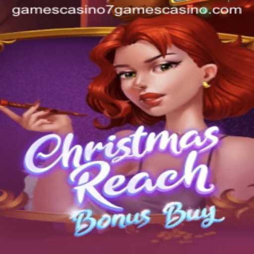 Explore the Exciting World of ChristmasReachBonusBuy at 7games Casino