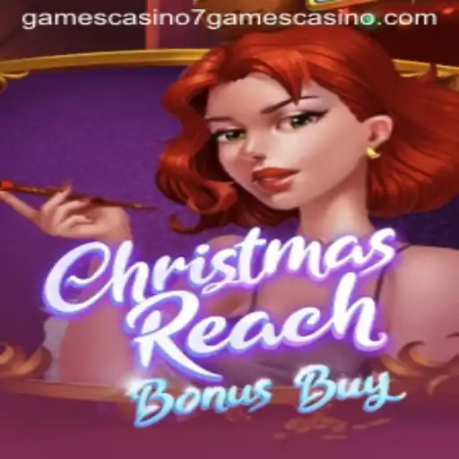 Explore the Exciting World of ChristmasReachBonusBuy at 7games Casino
