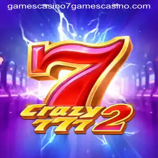Exploring the Thrills of Crazy7772 at 7games Casino