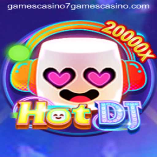 Exploring HotDJ: A Thrilling Addition to 7games Casino