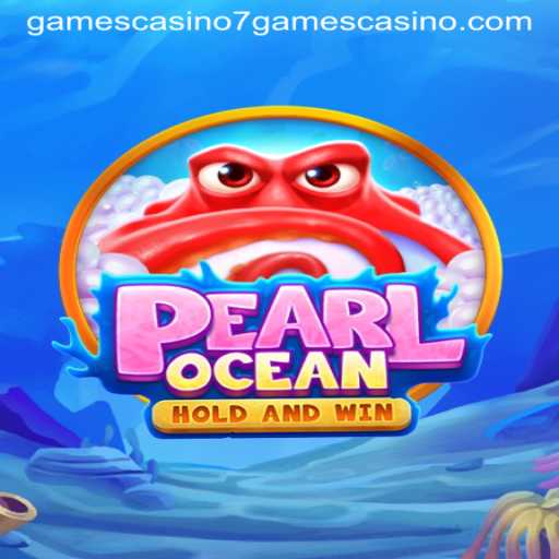 Exploring the Thrilling Deep: PearlOcean at 7games Casino
