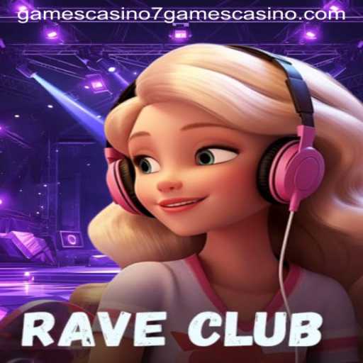 RaveClub: A Thrilling Addition to 7games Casino