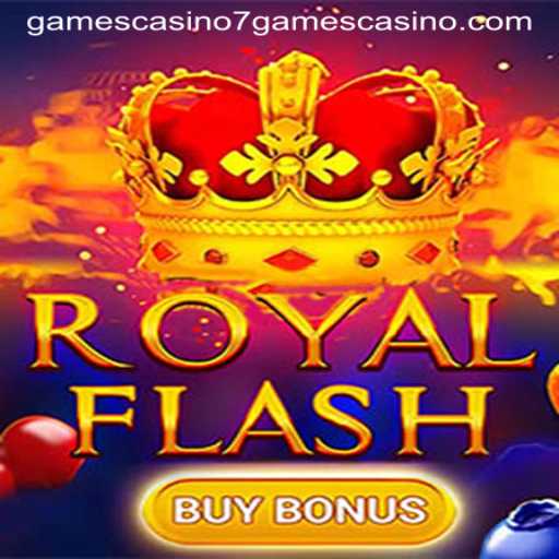 Exploring RoyalFlashBuyBonus at 7games Casino