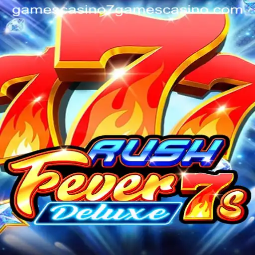 Exploring RushFever7sDeluxe: A Thrilling Journey into the World of 7games Casino