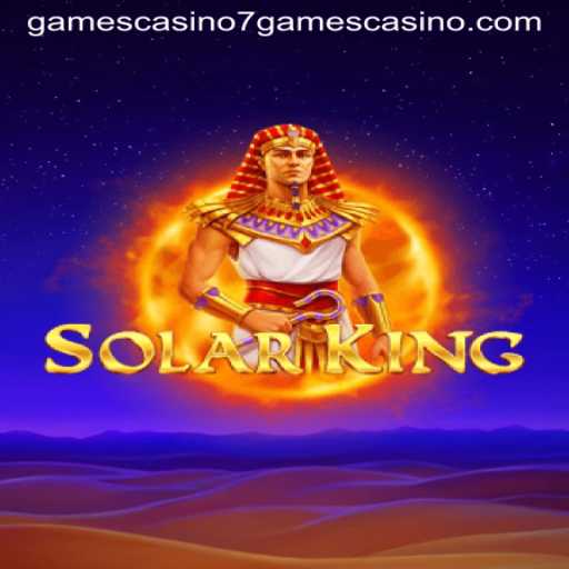 Discover the Thrilling World of SolarKing at 7games Casino