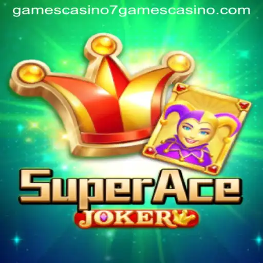 Exploring SuperAceJoker at 7Games Casino: A Thrilling Experience